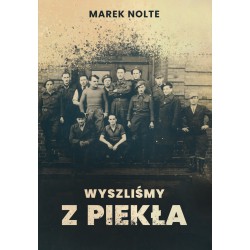 Marek Nolte "Wyszliśmy z...